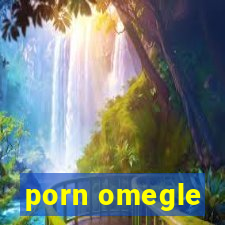 porn omegle